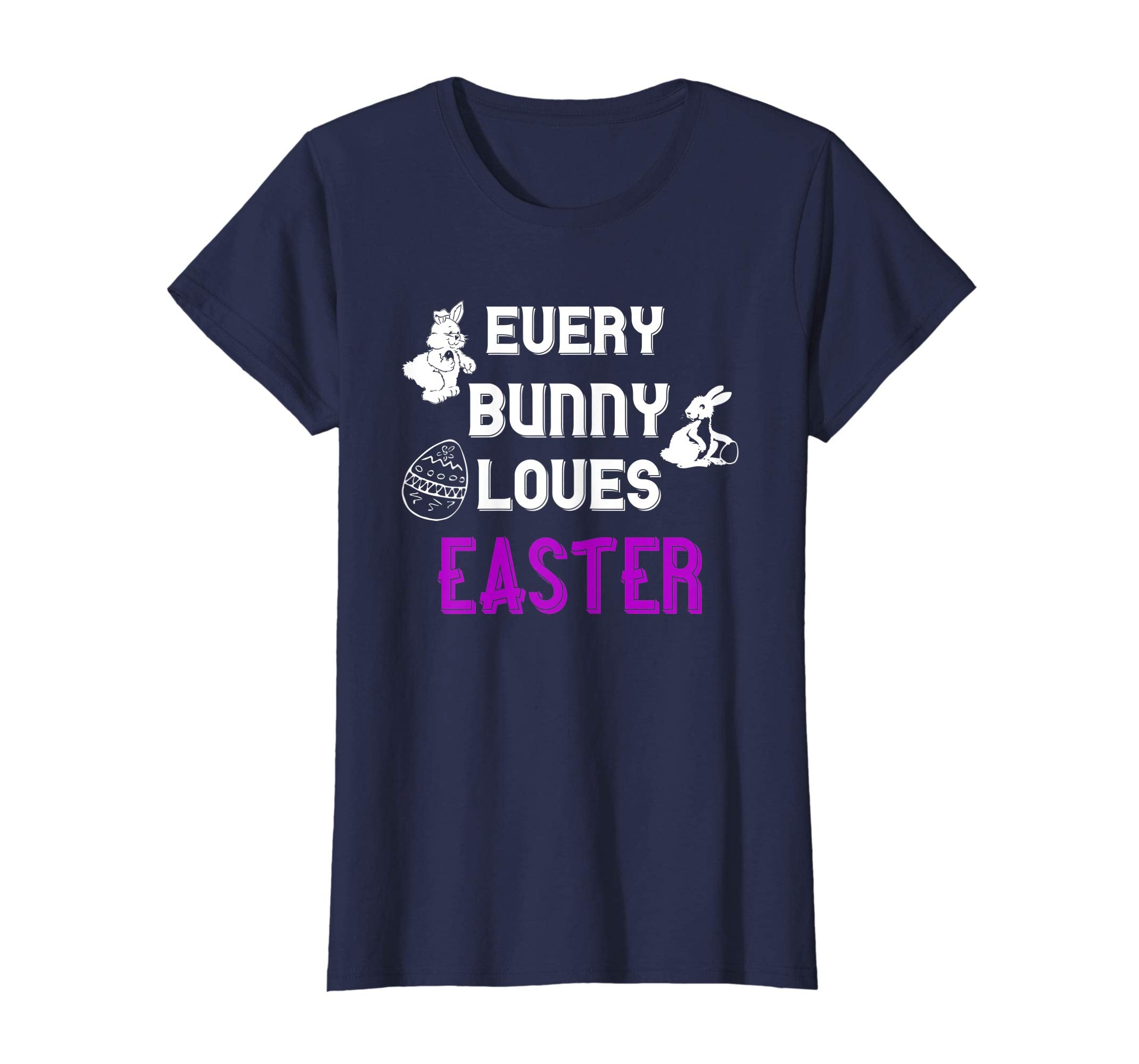 Every Bunny Loves Easter T-Shirt Cute Gift For Easter Lover