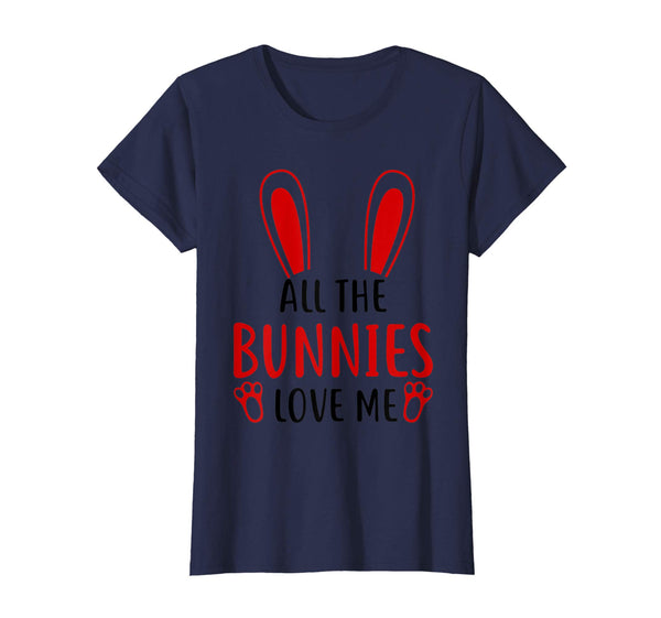 All The Bunnies Love Me Easter Day T-Shirts Gift Kids Girls