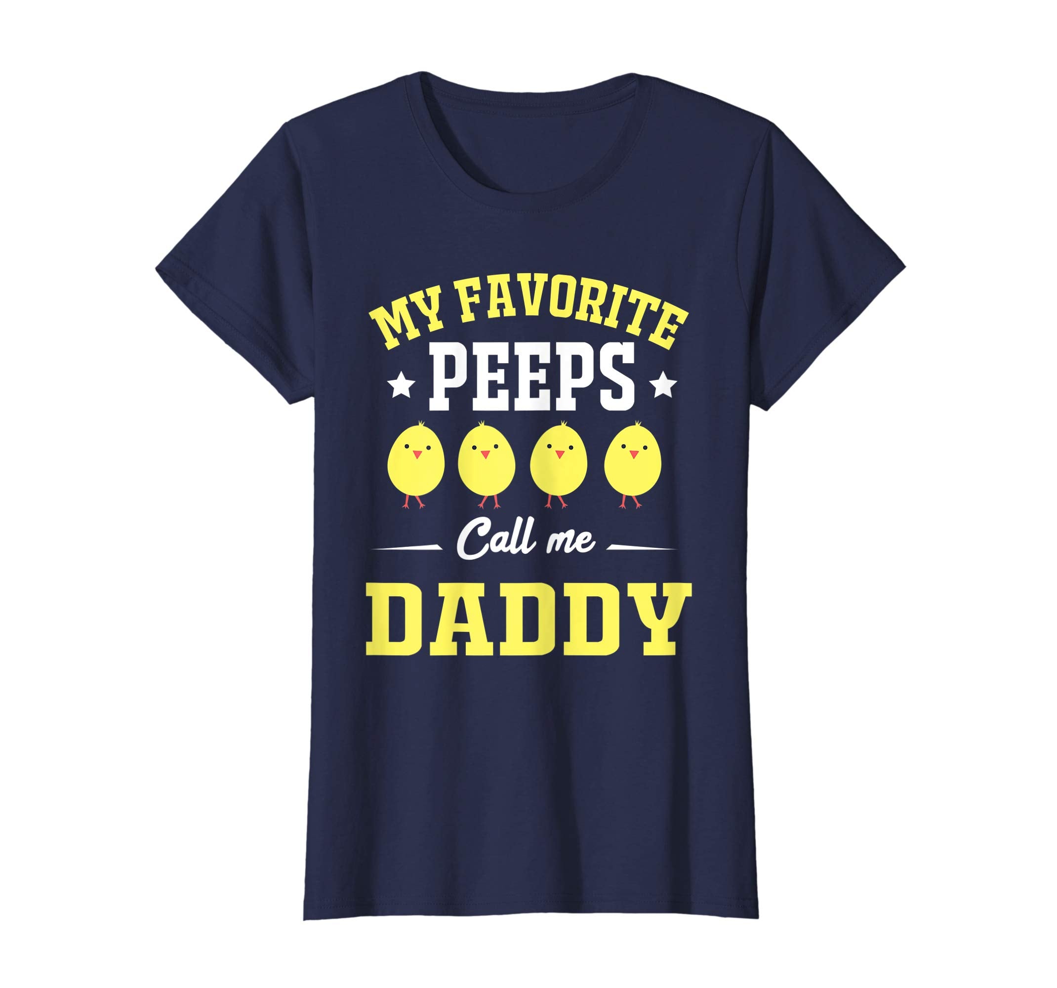 My Favorite Peeps Call Me Daddy Easter Day T-Shirt