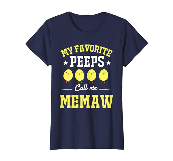 My Favorite Peeps Call Me Memaw Easter Day T-Shirt