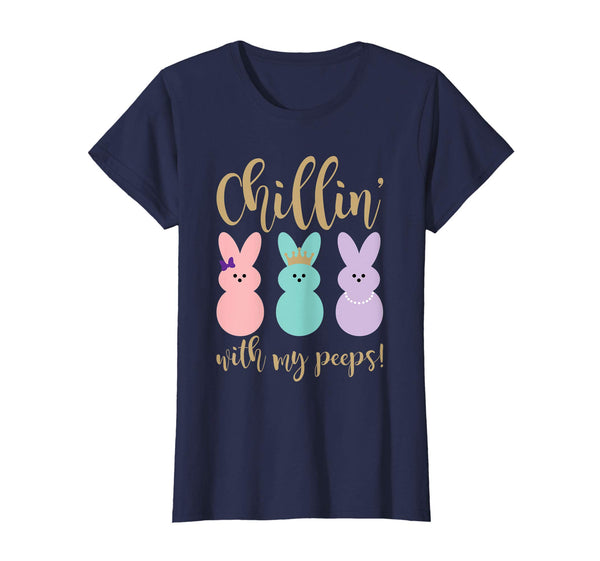 Chillin With My Peeps Funny Ester Gift Shirt Cute Easter Tee