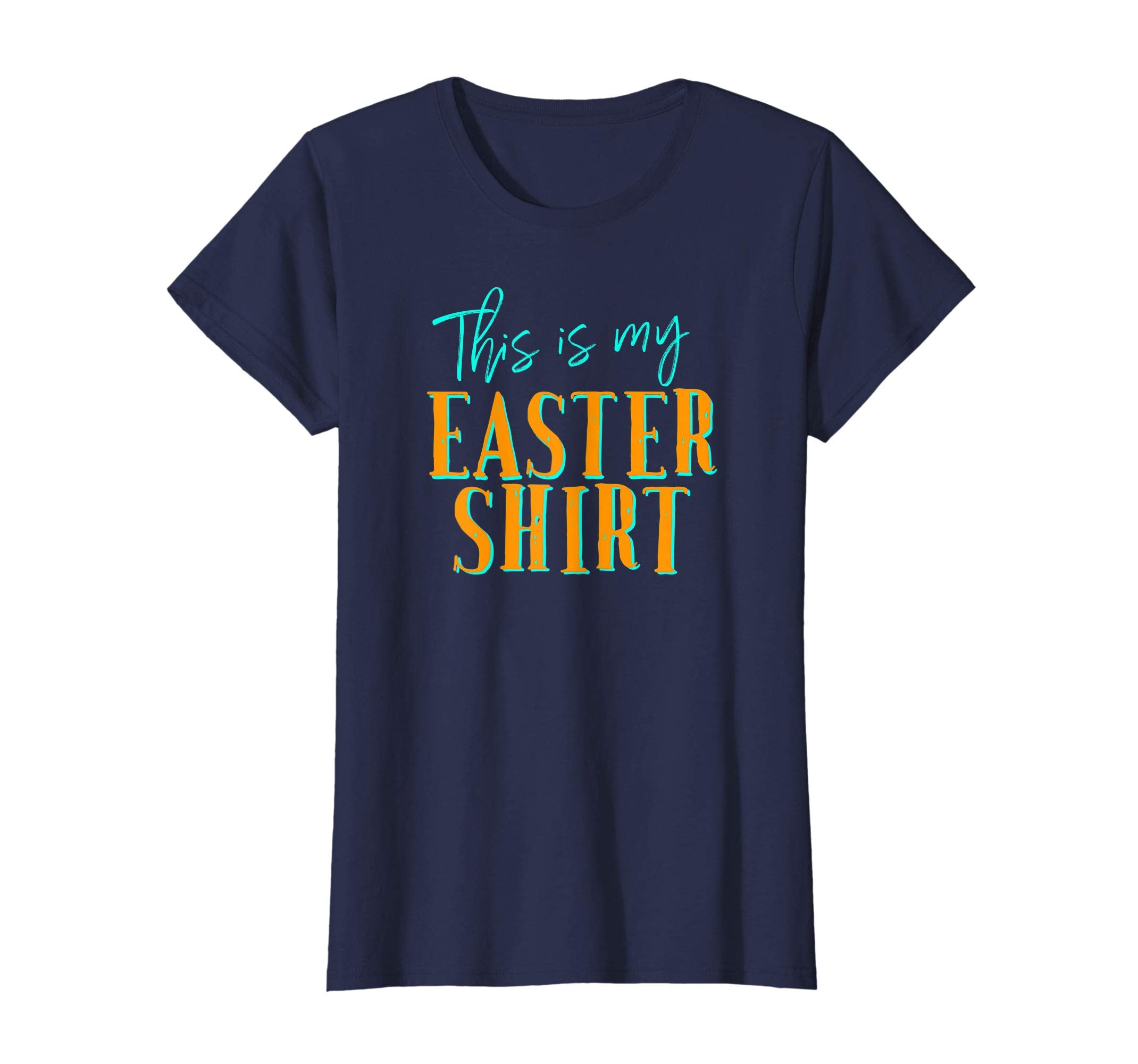 This Is My Easter Shirt Funny Costume Church Dressy Tee