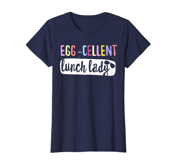 Egg-Cellent Lunch Lady School Easter Funny Gifts T-shirt