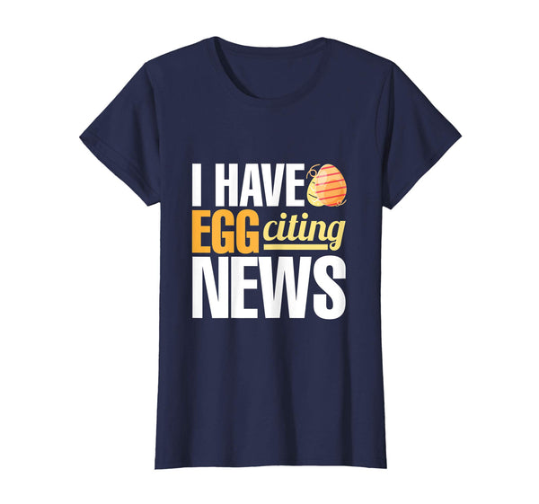 I have Egg Citing News T-Shirt Easter Wordplay Bunny