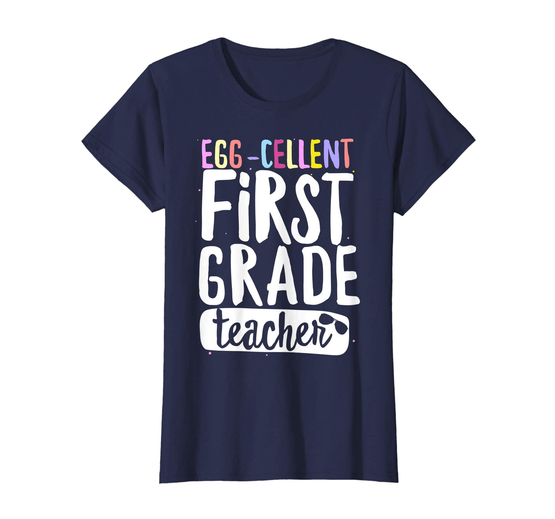 Egg-Cellent First Grade Teacher Easter Funny Gifts T-shirt