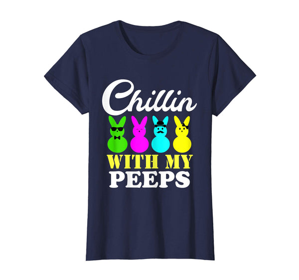 Chillin With My Peeps - Easter Bunny Candy T Shirt