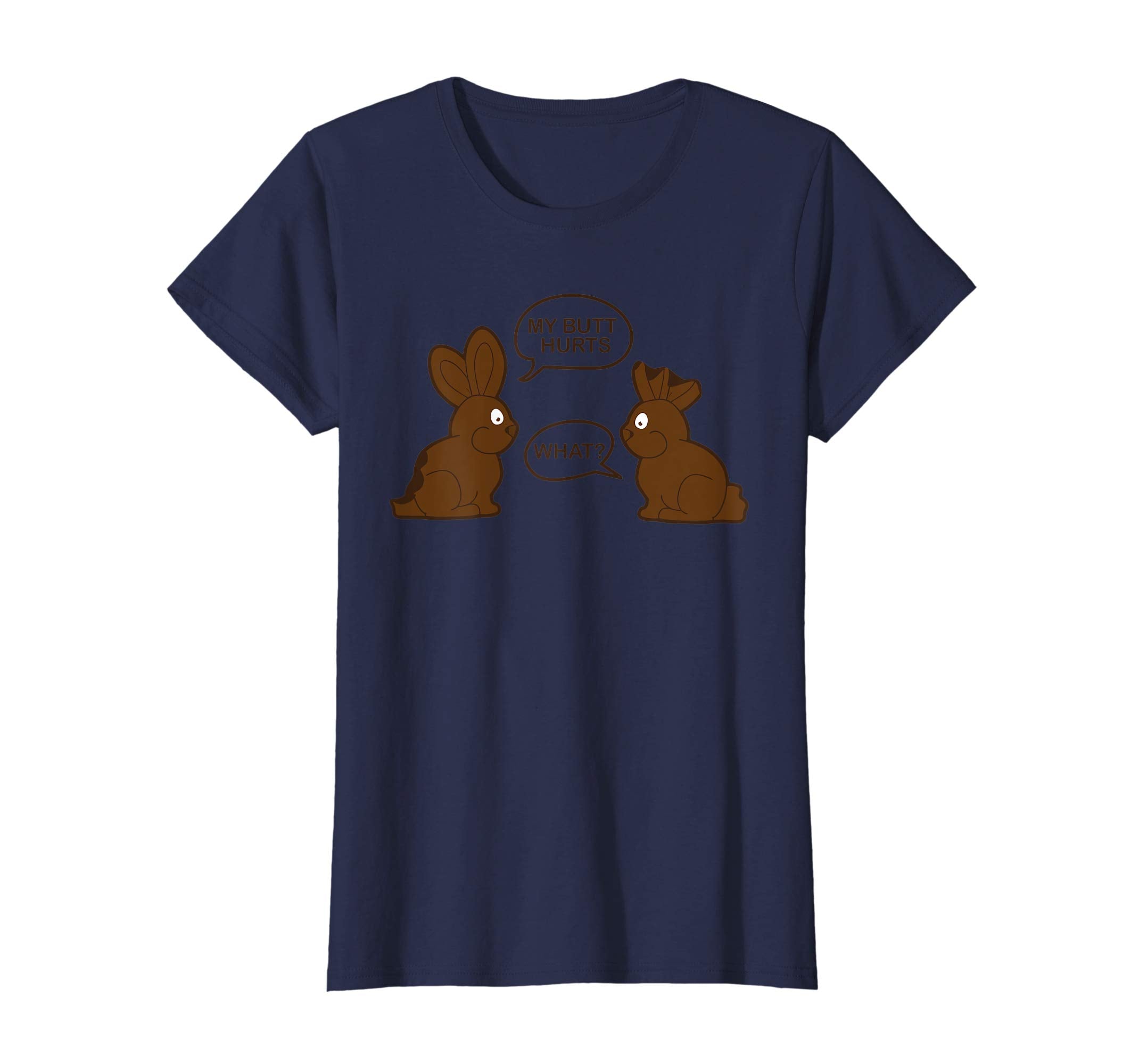 My Butt Hurts What Funny Chocolate Happy Easter Bunny Shirt
