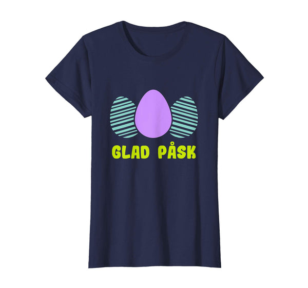 Swedish Svenska Easter Shirt Glad Pask Easter Egg