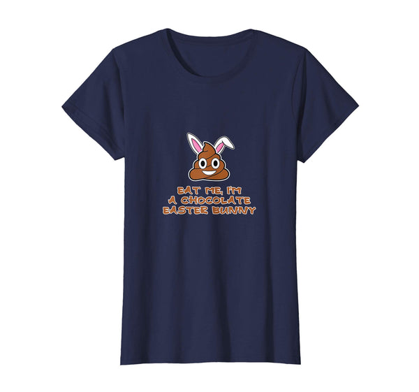 Eat Me I'm A Chocolate Easter Bunny T-Shirt April Fools