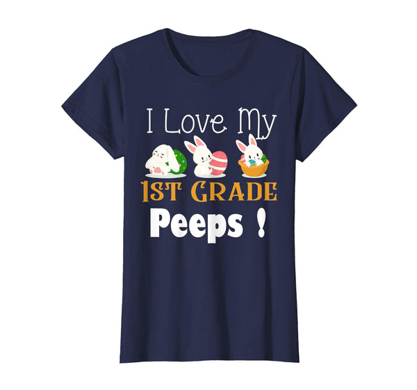 I Love My 1st Grade Peeps With Cute Bunnies TShirt Easter