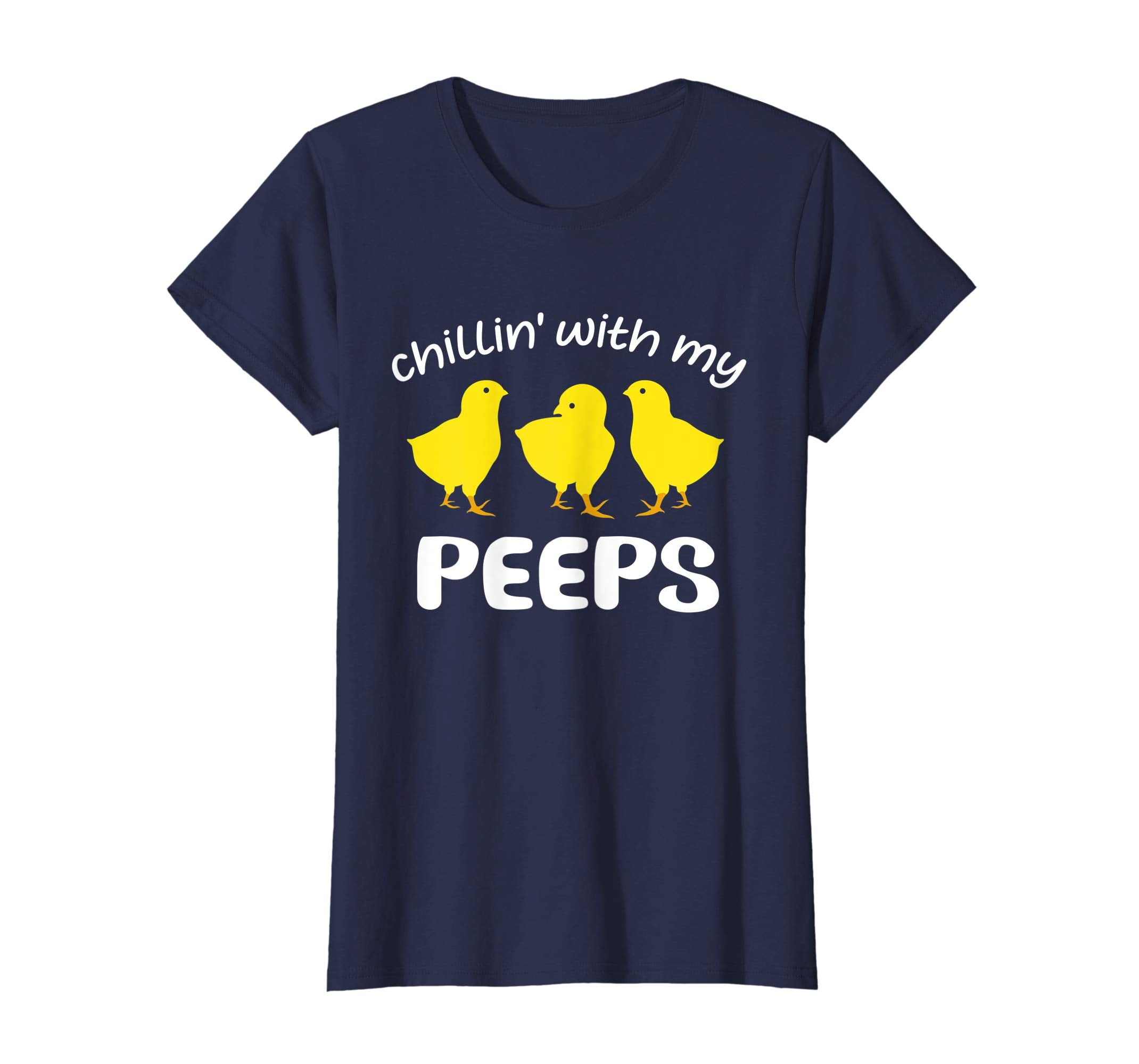 Chillin' With My Peeps Shirt Funny Easter Bunny T-Shirt