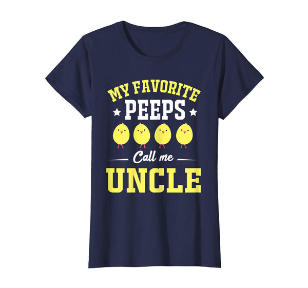 My Favorite Peeps Call Me Uncle Easter Day T-Shirt