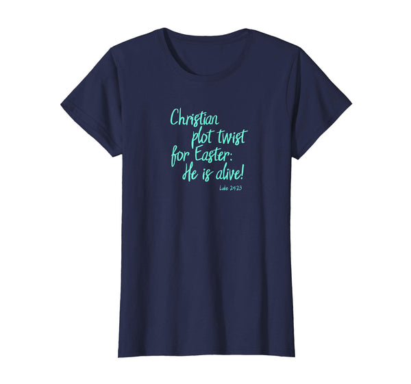 Christian Plot Twist for Easter: He Is Alive! Bible T-Shirt