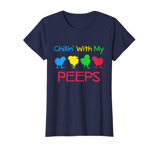 Chillin' With My Peeps Funny Easter Bunny T-Shirt
