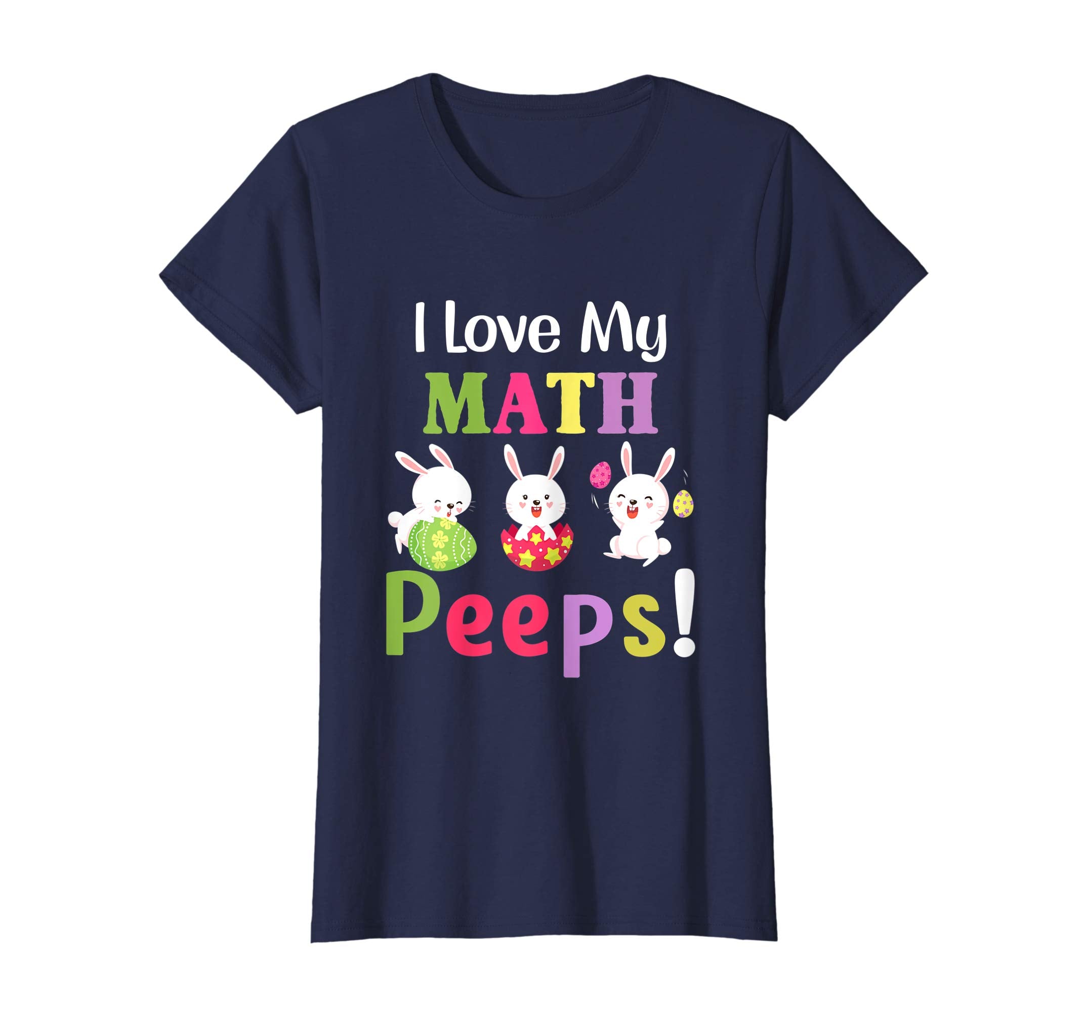 I Love My Math Peeps Happy Easter Teacher Tshirt