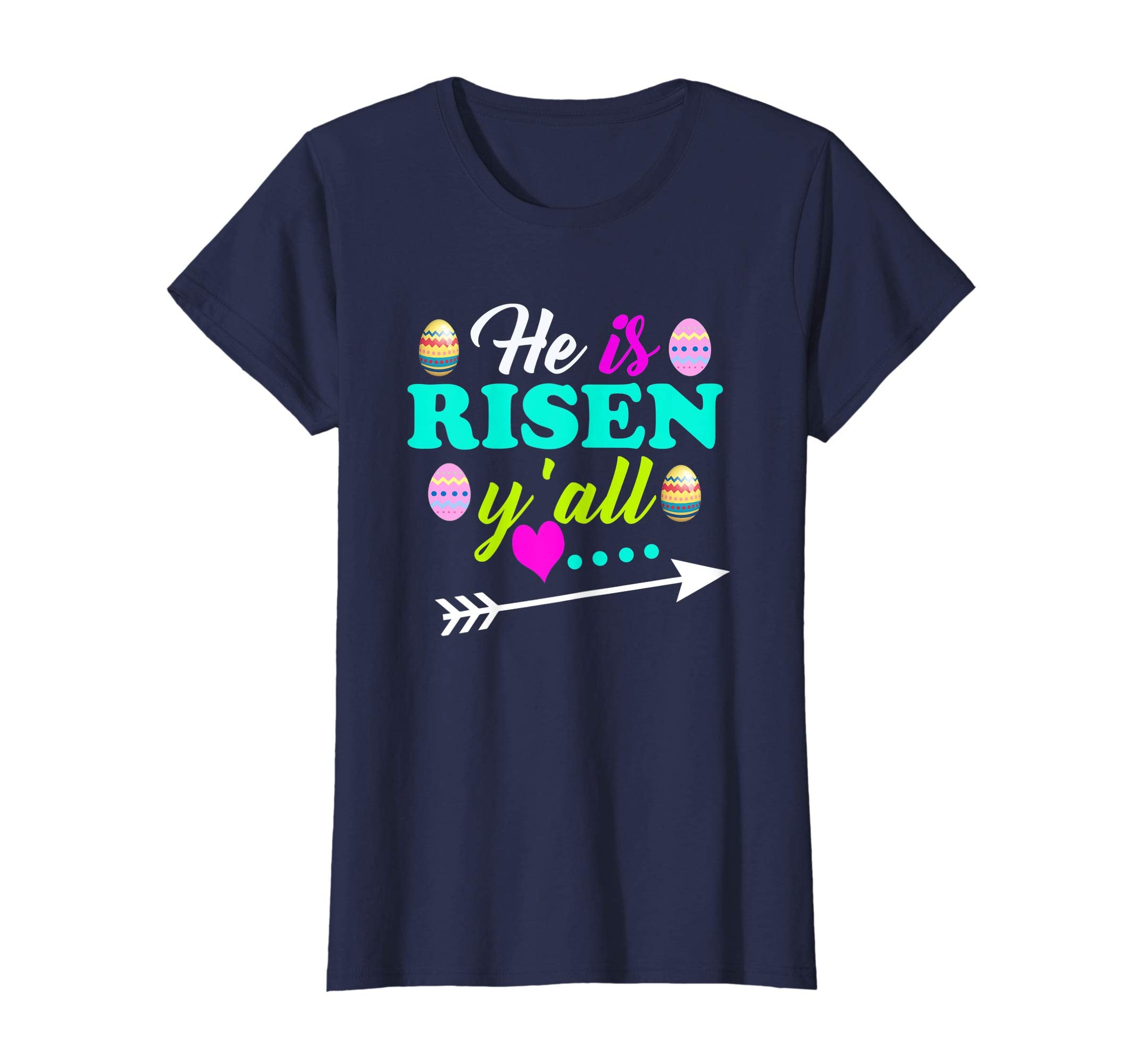 He Is Risen Y'all Easter T-Shirt With Easter Eggs