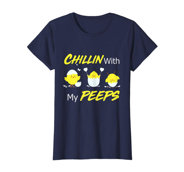 Chillin With My Peeps Funny Easter Day Easter Bunny T-Shirts