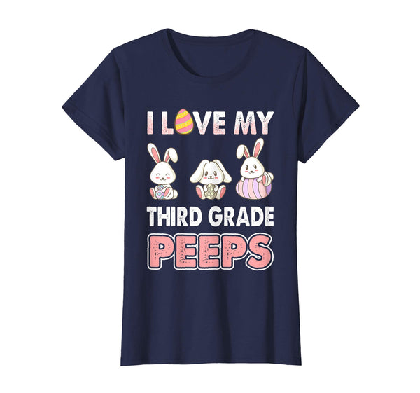 I Love My Third Grade Peeps Easter Day T-Shirt
