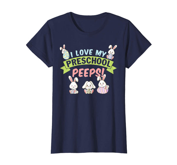 I Love My Preschool Peeps Bunnies Easter Teacher Shirt