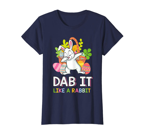 Bunny Rabbit Dabbing Easter Eggs Shirt Dab It Like A Rabbit