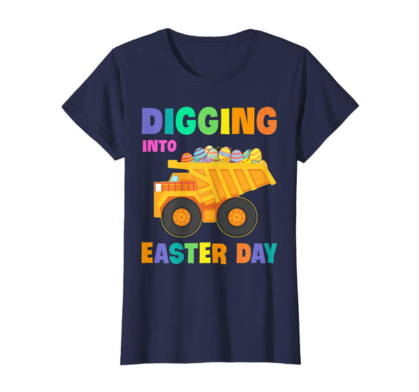 Digging Into Easter Day Egg Easter Dump Truck Lover Shirt