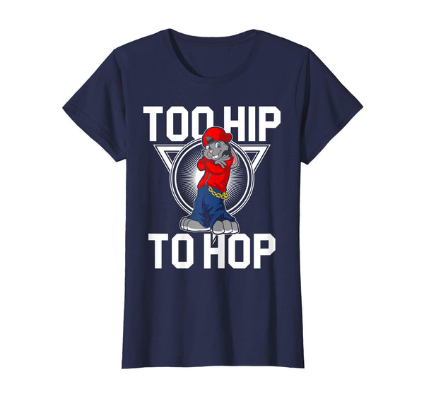 Too Hip To Hop Easter Bunny Sunday Egg Hunt Hiding T Shirt