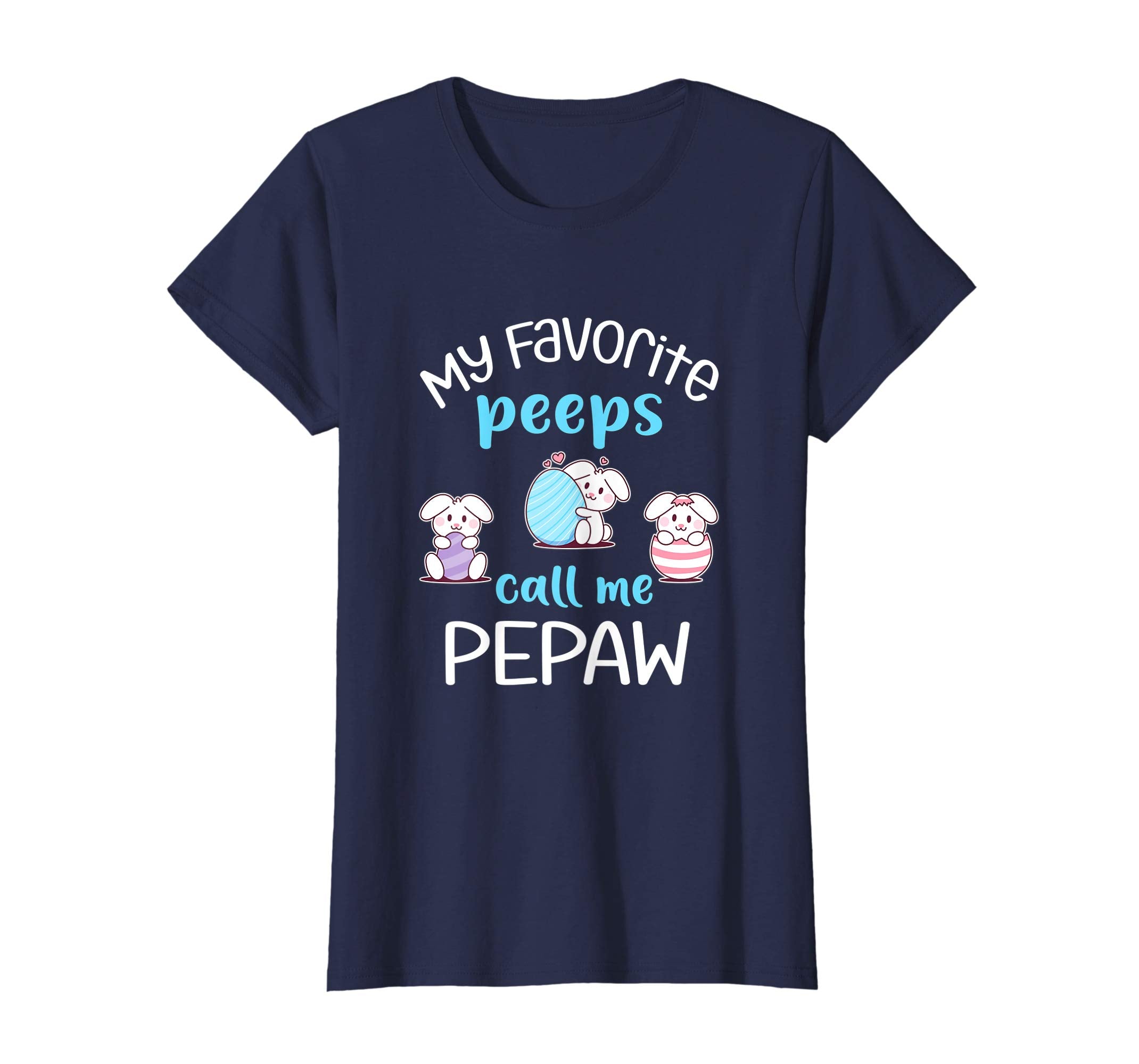 My Favorite Peeps Call Me Pepaw Tshirt Happy Easter Day