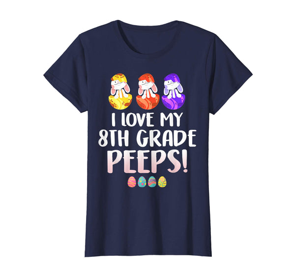 I Love My 8th Grade Peeps Easter Day TShirt