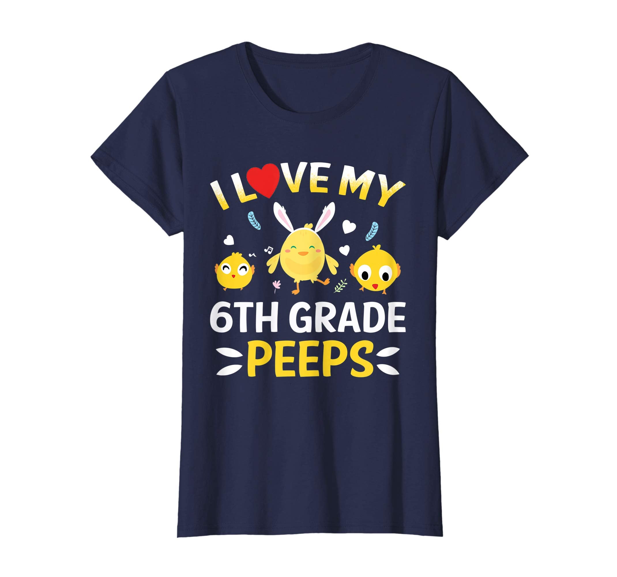I Love My 6th Grade Peeps Bunnies Easter Teacher T-Shirt