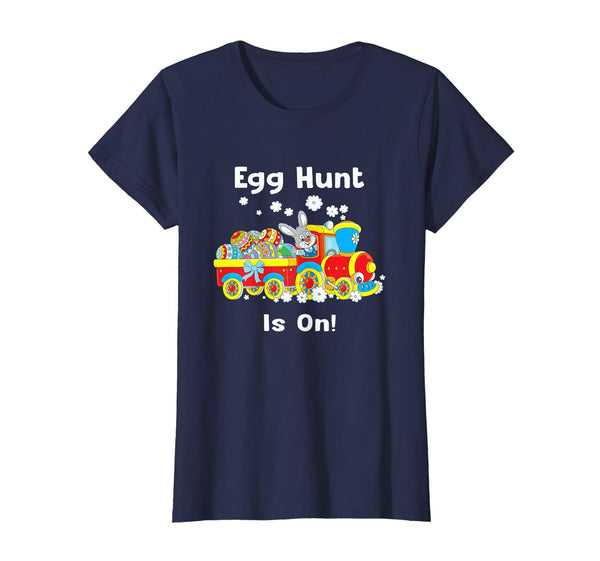 Funny Egg Hunt Is On ! Funny Easter Tshirts
