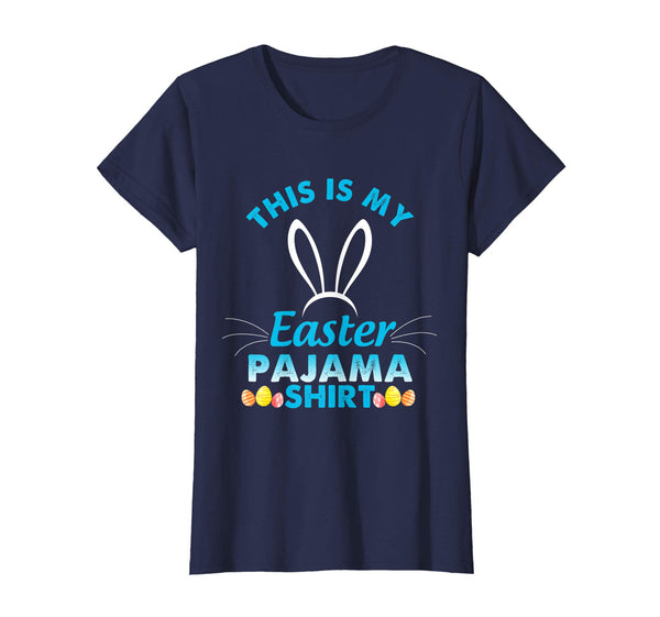 Lovely Bunny Rabbit Face This Is My Easter Pajama Shirt
