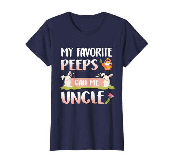 My Favorite Peeps Call Me Uncle Happy Easter T-Shirt