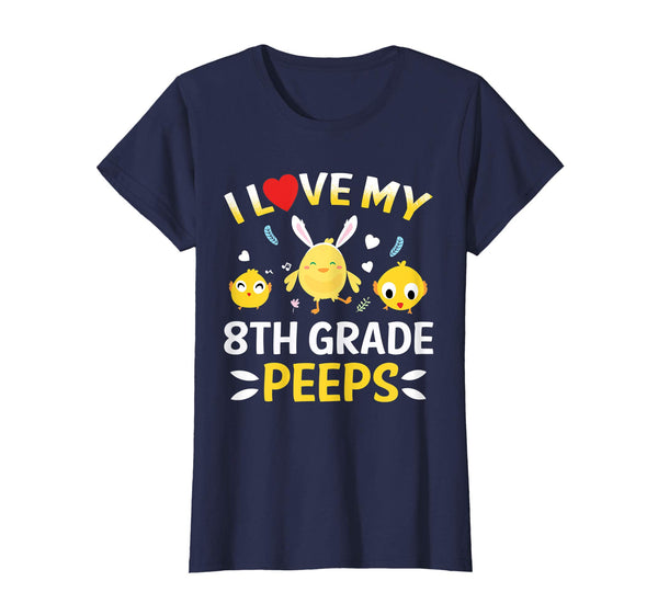 I Love My 8th Grade Peeps Bunnies Easter Teacher T-Shirt