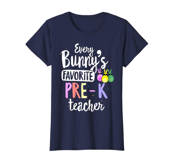 Every Bunny's Favorite Pre-K Teacher Easter Gift T-shirt