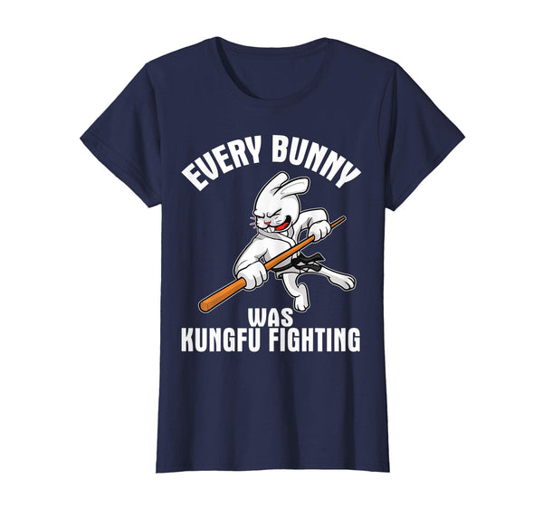 Every Bunny Was Kungfu Fighting Happy Easter Day Shirt