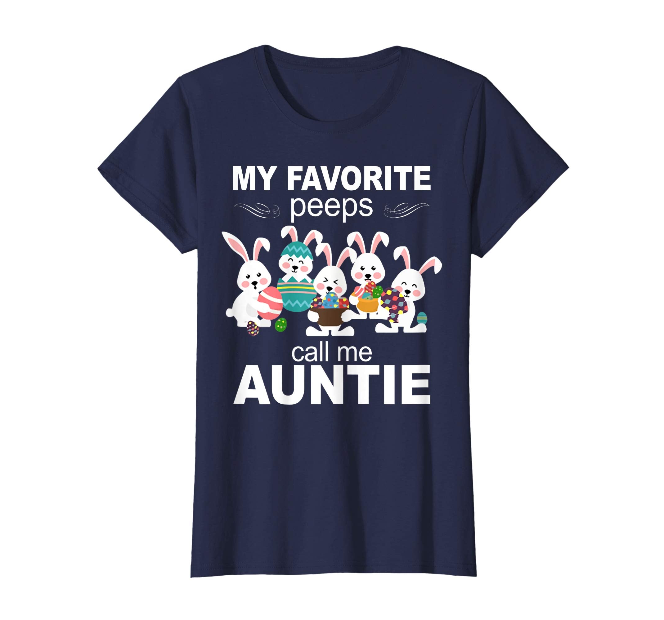 My Favorite Peeps Call Me Auntie Shirt Easter Day Gift Tee