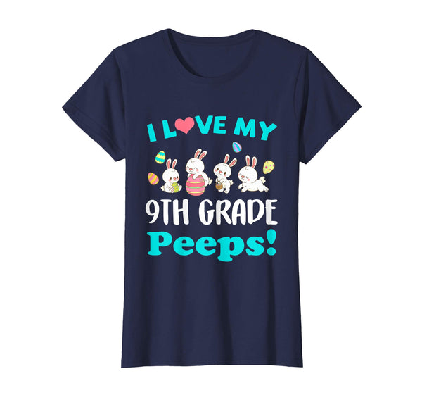 I Love My 9th Grade Peeps Easter Day T-Shirt
