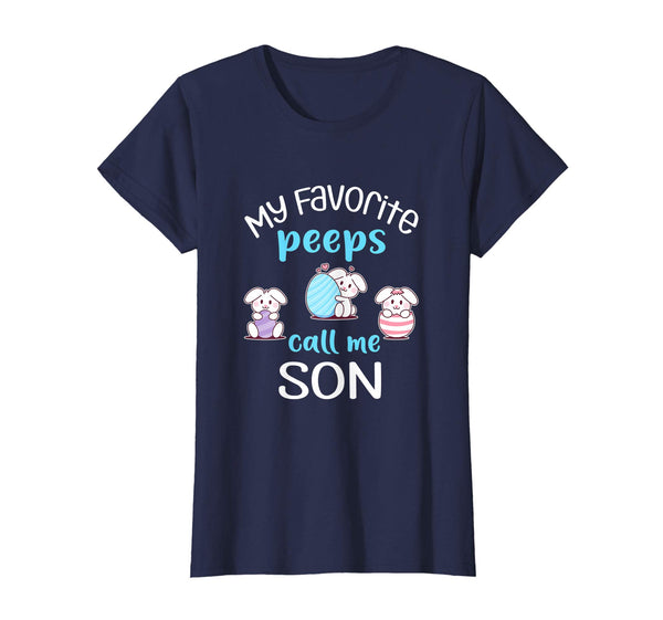 My Favorite Peeps Call Me Son Tshirt Happy Easter Day