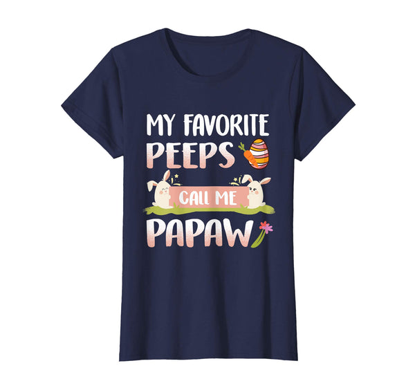 My Favorite Peeps Call Me Papaw Happy Easter T-Shirt