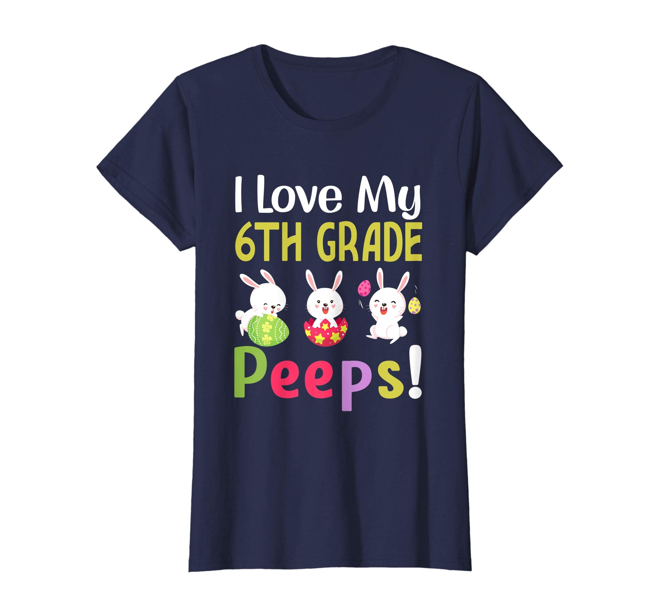 I Love My 6Th Grade Peeps Happy Easter Teacher Tshirt