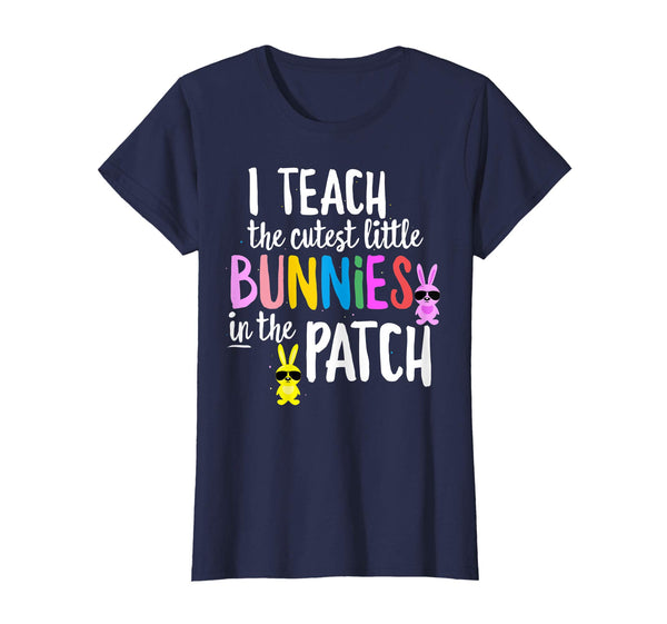 I Teach Cutest Bunnies in Patch Easter Teacher Bunny T-shirt