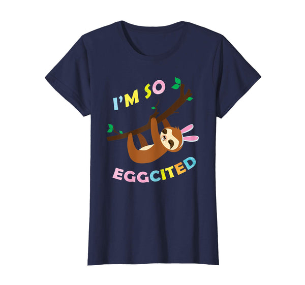 Funny Sloth Easter Shirt for Kids Women Men I'm So Eggcited
