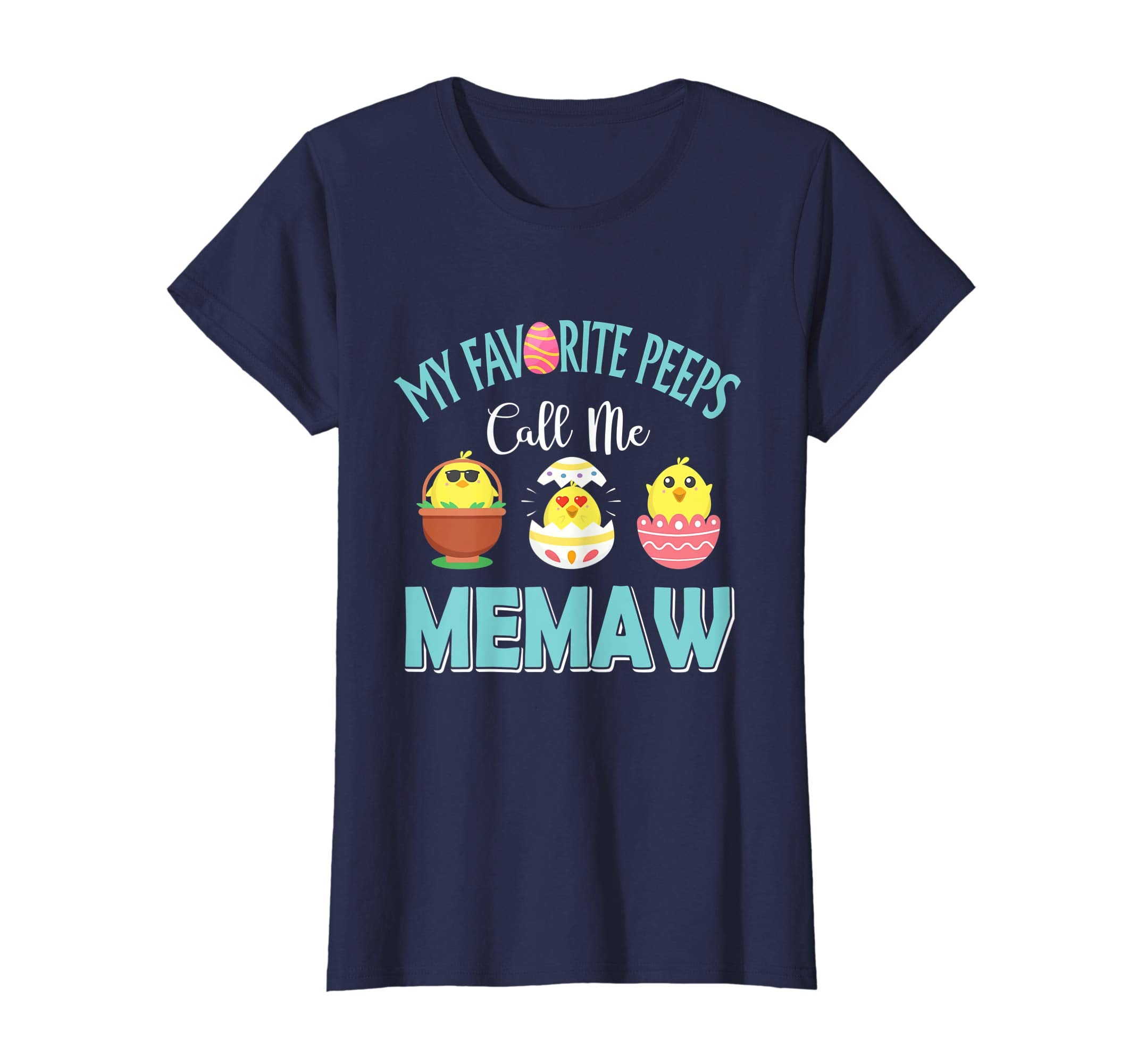 My Favorite Peeps Chicks Call Me Memaw Easter Shirt