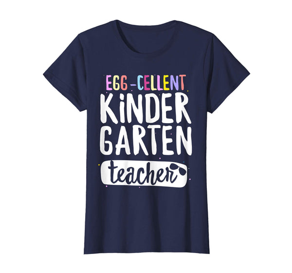 Egg-Cellent Kindergarten Teacher Easter Funny Gifts T-shirt