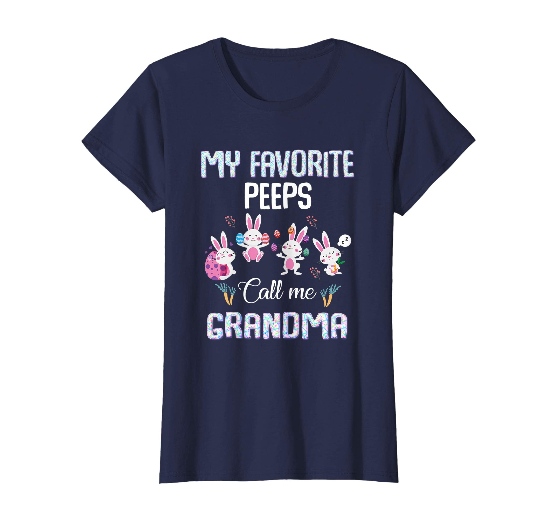 My favorite peeps call me Grandma T-shirt Easter Bunny Gift