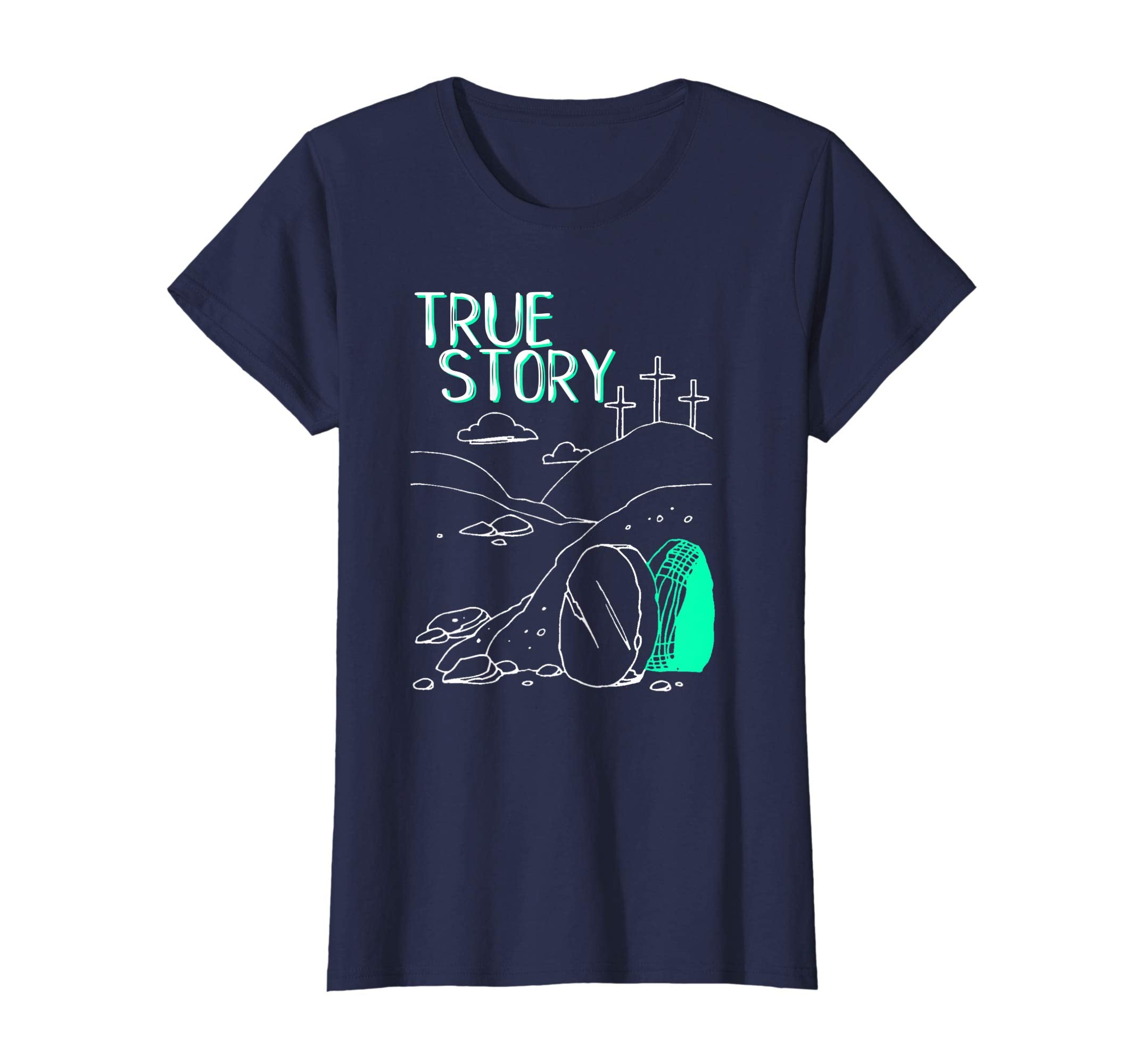 True Story Easter Empty Tomb Jesus Is Risen Church Shirt