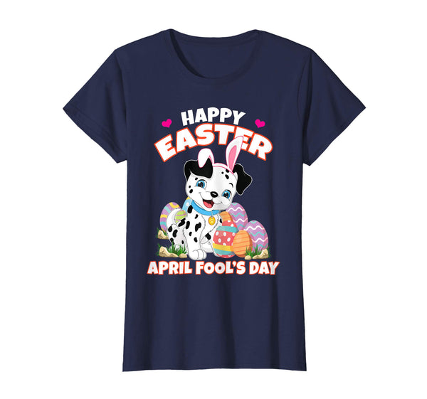 Happy Easter April Fool's Day Funny Dalmatian T Shirt