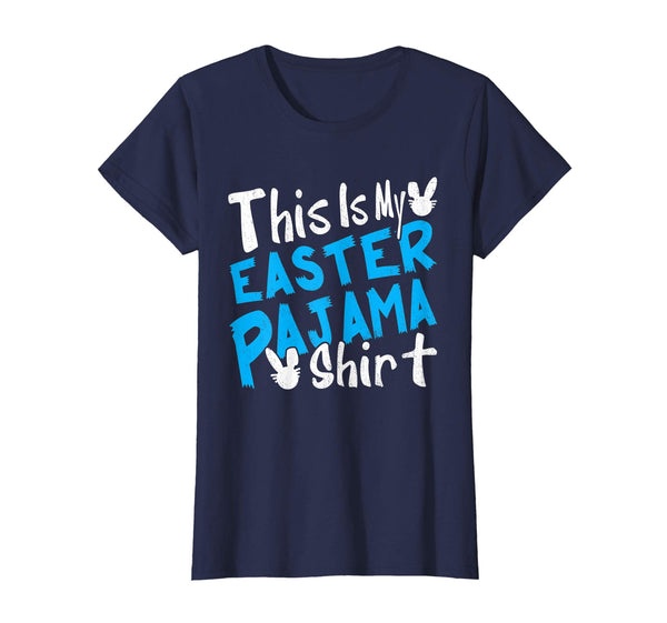 This Is My Easter Pajama Shirt Funny Easter Gifts TShirt