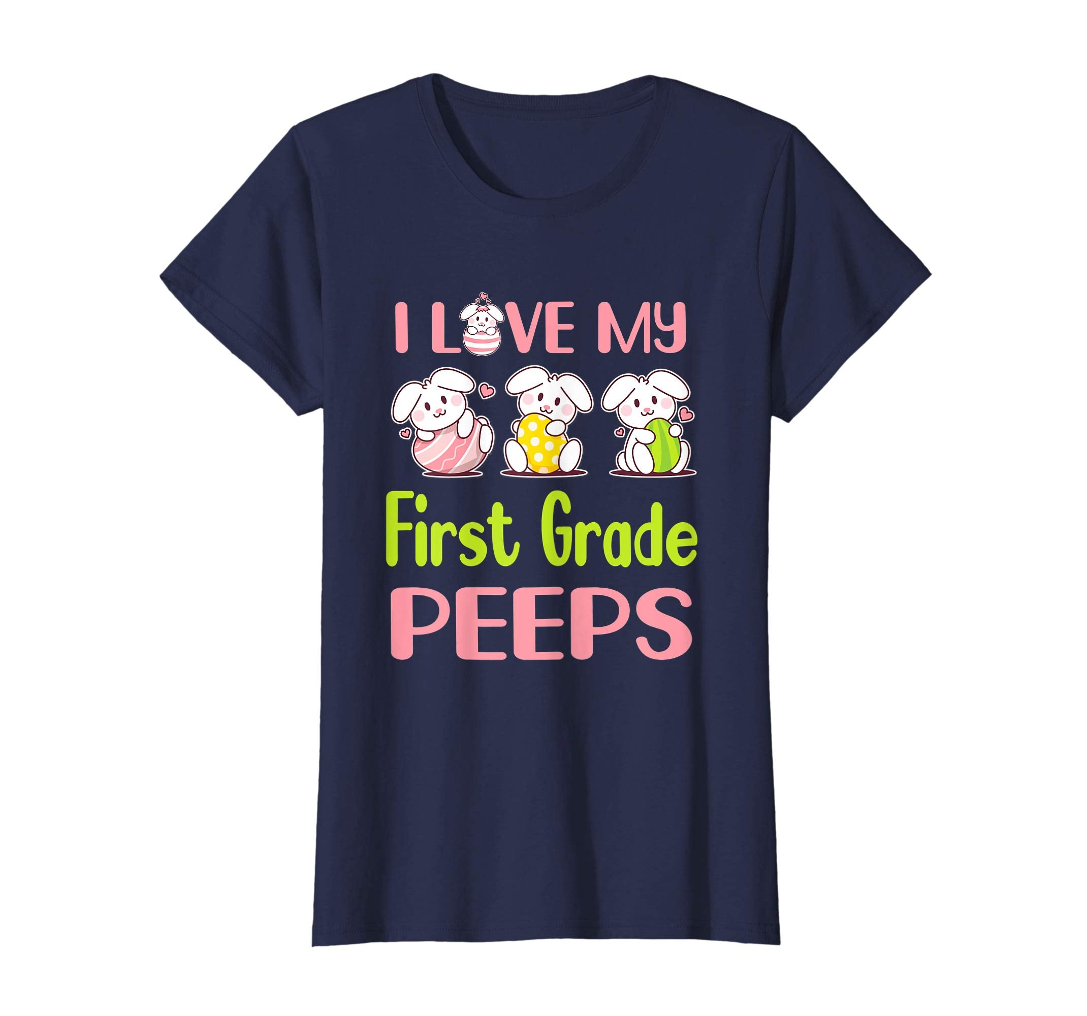 I Love My First Grade Peeps Happy Easter Teacher Shirt