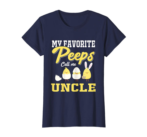 My Favorite Peeps Call Me Uncle Happy Easter T-Shirt